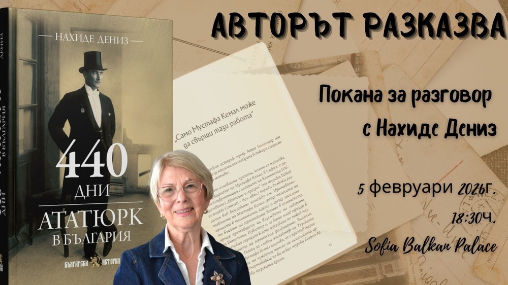 Gazeteci Nahide Deniz, Atatürk’ün Bulgaristan Yıllarını Sofya’da Anlatacak
